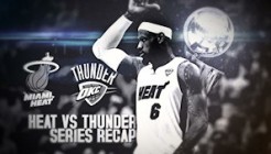 NBA Finals 2012 Recap - Miami Heat vs Oklahoma City Thunder