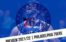Preview 2021/22 | Les Sixers en plein bras de fer