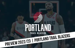 Preview 2022/23 | Les Blazers de Damian Lillard à la relance
