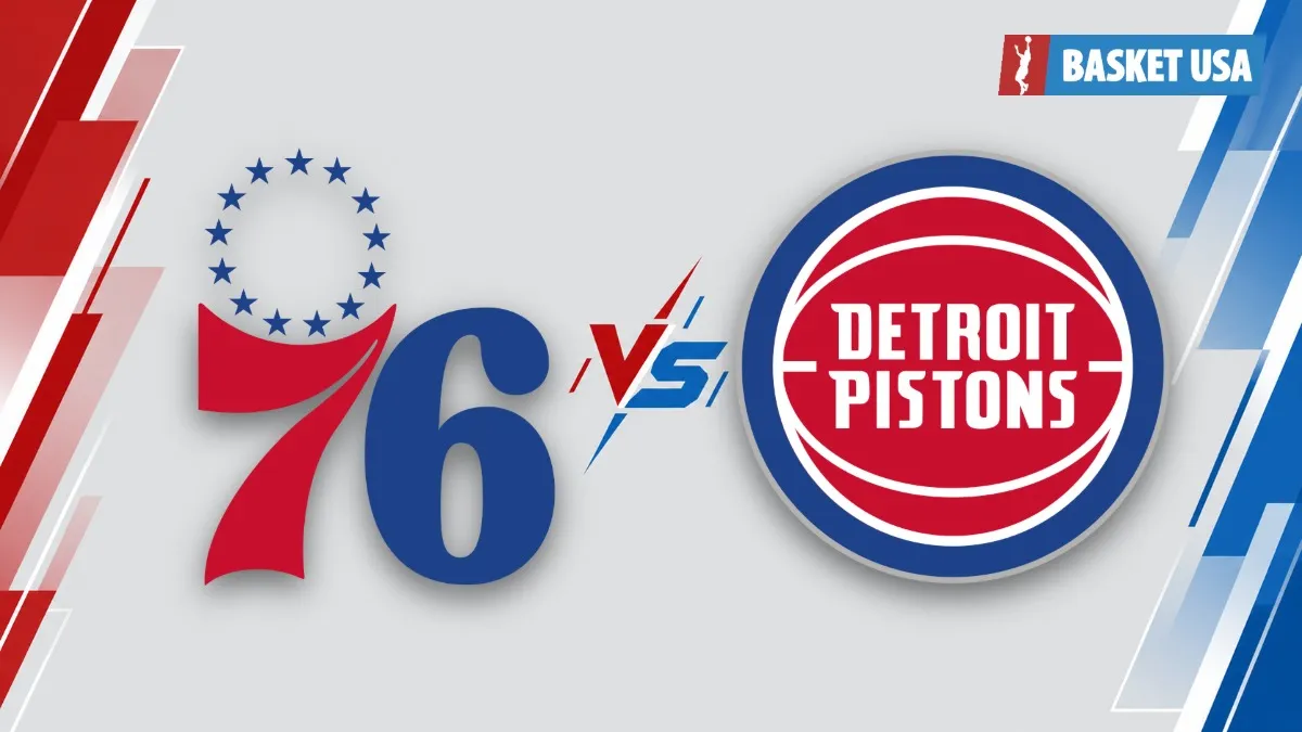 Philadelphie 76ers - Detroit Pistons : paris joueurs, état des blessures et pronostic | NBA