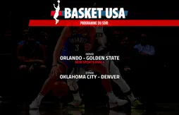 Programme du soir | Les Warriors doivent se reprendre à Orlando