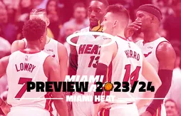30 jours/30 équipes : Miami Heat