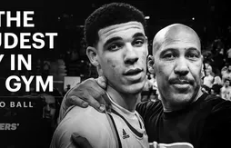 La lettre de Lonzo Ball à son père, « l’homme le plus bruyant de la salle »