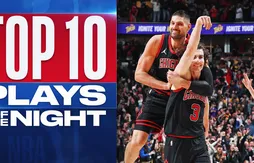 Le Top 10 de la nuit | Les Bulls forcément à l’honneur