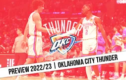Preview 2022/23 | Vers une nouvelle saison dans la grisaille pour le Thunder