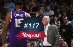 Hoopcast n°117 – C’est la crise chez les Kings