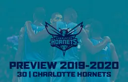 [Previews 2019/20] La transition ou l’enfer pour les Hornets