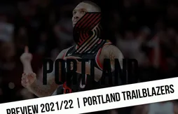 Preview 2021/22 | La dernière chance des Blazers ?