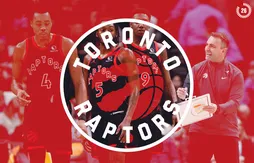 30 jours/30 équipes : Toronto Raptors