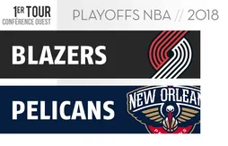 Preview Playoffs 2018 : Portland (3) – New Orleans (6)