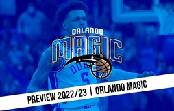 Preview 2022/23 | Première année de l’ère Banchero à Orlando