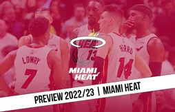 Preview 2022/23 | Le Heat garde la même formule