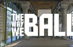 Documentaire : “The Way We Ball” en France