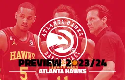 30 jours/30 équipes : Atlanta Hawks