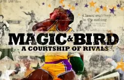 Un documentaire sur la rivalité entre Magic Johnson et Larry Bird