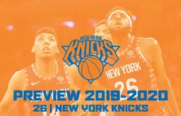 [Previews 2019/20] La gueule de bois pour les Knicks