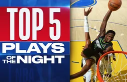 Le Top 5 de la nuit | Anthony Edwards grimpe sur Kevon Looney
