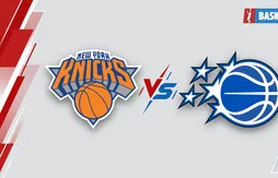 New York Knicks  – Orlando Magic : paris joueurs, état des blessures et pronostic | NBA
