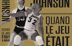 Larry Bird et Magic Johnson bientôt en librairie