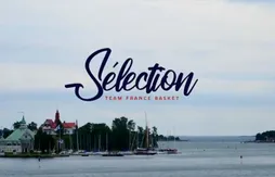 [Equipe de France] Sélection – L’entrée dans la compétition à Helsinki