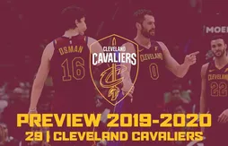 [Previews 2019/20] À Cleveland, on ne change pas une équipe qui perd