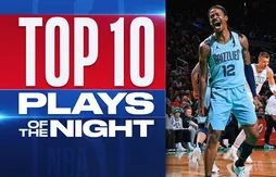 Le Top 10 de la nuit | Ja Morant avait menti !
