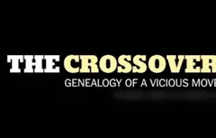 Le document du jour : l’histoire du crossover, ou les origines d’un geste “vicieux”