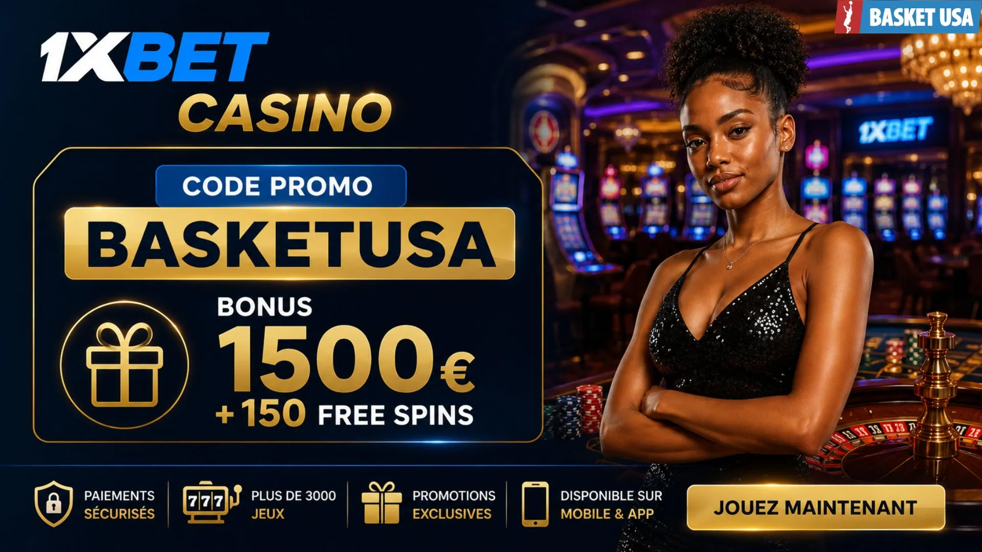 Le code bonus 1xBet casino BASKETUSA  permet d'obtenir un pack de bienvenue jusqu'à 1500€ avec 150 free spins.