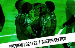 Preview 2021/22 | Les Celtics veulent remettre leurs voyants au vert