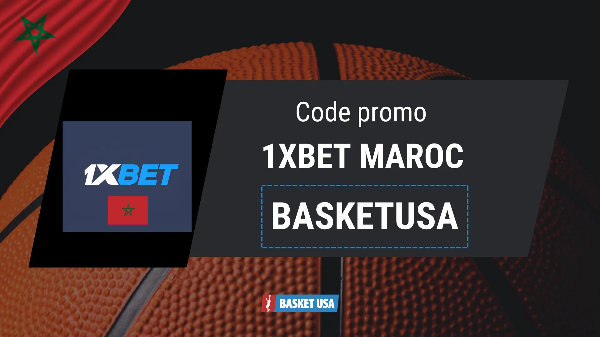 Saisissez le code promo 1xBet Maroc BASKETUSA