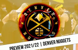 Preview 2021/22 | Les Nuggets à la relance