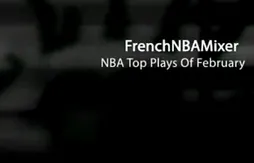 Le mix du jour : le meilleur du mois de février par FrenchNBAMixer