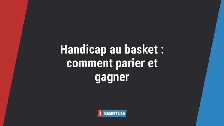 Handicap au basket : la définition complète pour bien parier