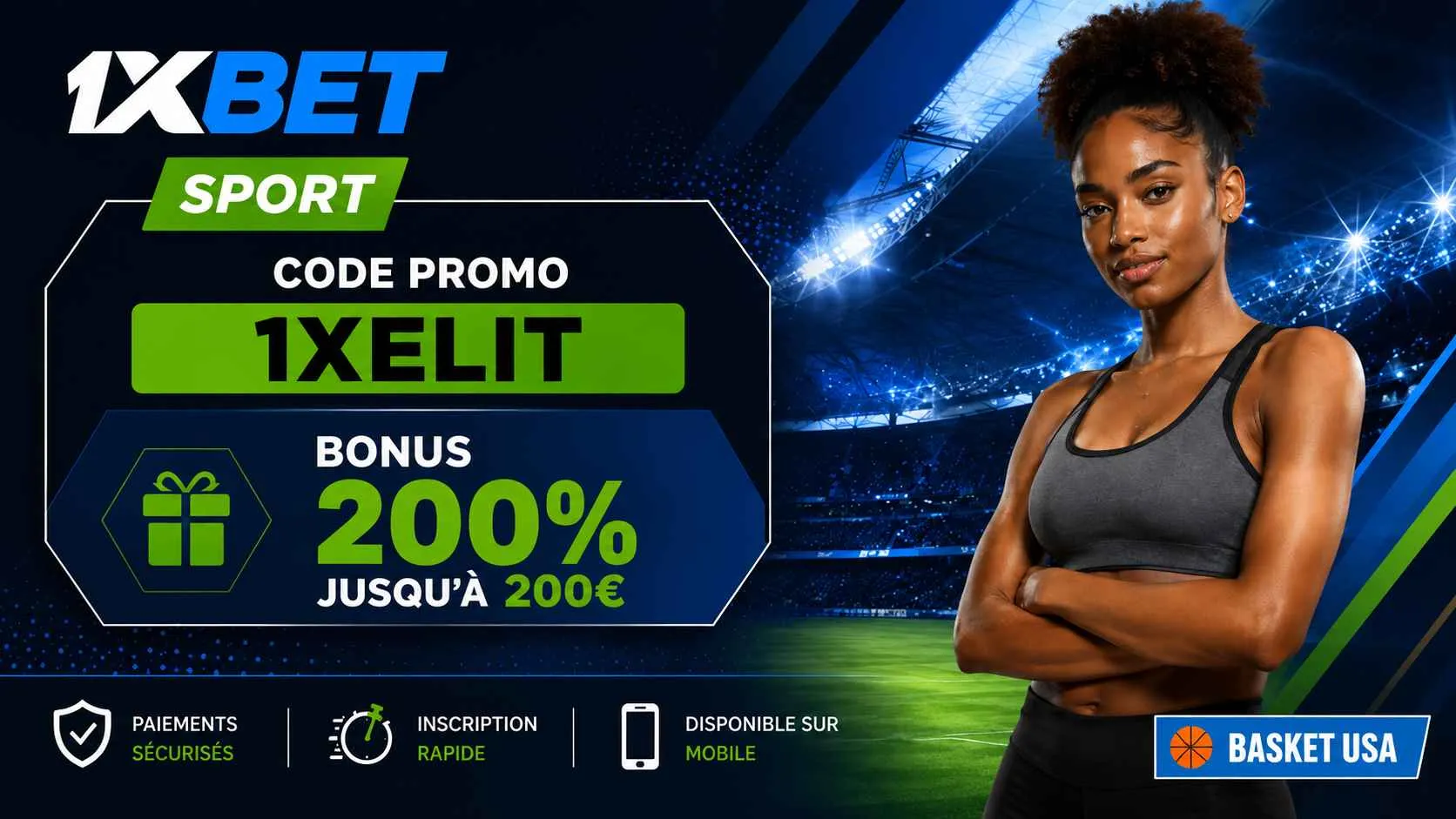 Code promo 1xBet 1XELIT, bonus sport 200% jusqu'à 200€