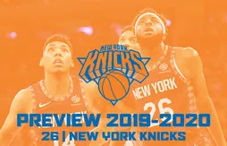 [Previews 2019/20] La gueule de bois pour les Knicks