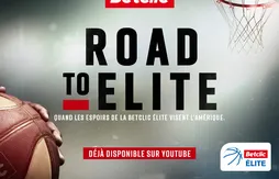 “Road to Elite”, la web-série qui suit six Français en quête de NBA