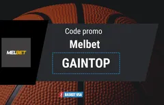 Code promo MelBet GAINTOP : 200% jusqu’à 200 € de bonus sur la NBA en Août 2026