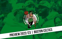 Preview 2022/23 | Malgré les turbulences, les Celtics sont armés pour aller au bout
