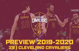 [Previews 2019/20] À Cleveland, on ne change pas une équipe qui perd