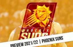 Preview 2021/22 | Après avoir effleuré les étoiles, les Suns veulent atteindre le zénith