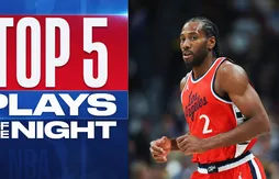 Le Top 5 de la nuit | Kawhi Leonard ne pouvait rien manquer