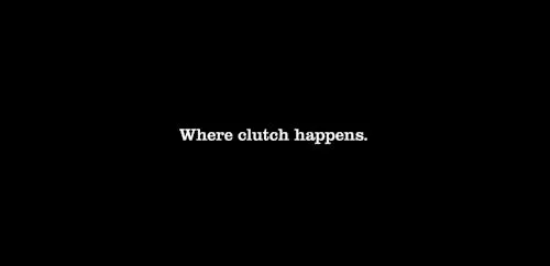 where-clutch-happens