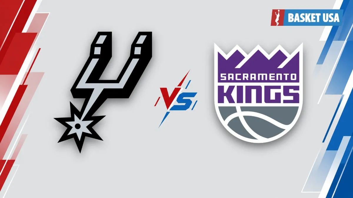 San Antonio Spurs - Sacramento Kings : paris joueurs, état des blessures et pronostic | NBA