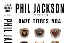 Jeu-concours : gagnez 3 livres « Phil Jackson, Un coach, Onze titres NBA »
