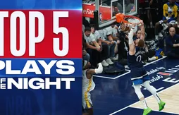 Le Top 5 de la nuit | Les Wolves ont secoué les cercles