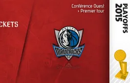 Preview Playoffs 2015 : Houston Rockets (2) – Dallas Mavericks (7)