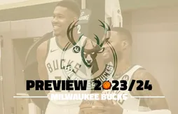 30 jours/30 équipes : Milwaukee Bucks
