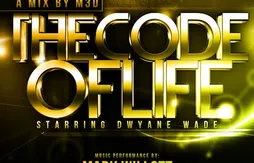 [mix] Dwyane Wade – The Code of Life