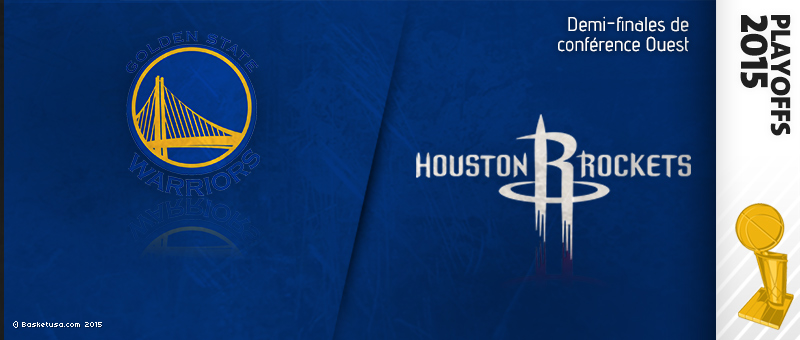 Preview playoffs 2015 : Golden State Warriors (1) – Houston Rockets (2)